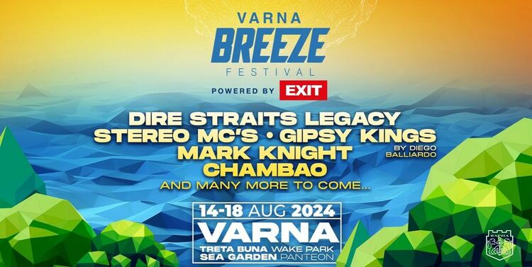 Varna Breeze by Exit от 14 до 18 август: Stereo MC’s, Gipsy Kings, Chambao и много други